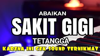 Download lagu ABAIKAN SAKIT GIGI TETATAGGA KARENA INI CEK SOUND PALING NIKMAT mp3 Download lagu ABAIKAN SAKIT GIGI TETATAGGA KARENA INI CEK SOUND PALING NIKMAT mp3