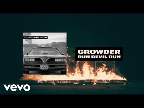 Crowder - Run Devil Run (Lyric Video)