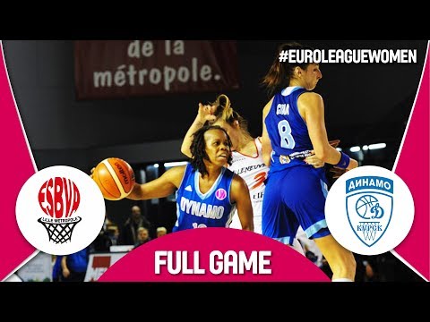 ESBVA-LM (FRA) v Dynamo Kursk (RUS) - Full Game - EuroLeague Women 2017-18