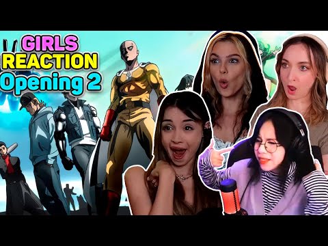 Girls React to One Punch Man Season 2 Opening