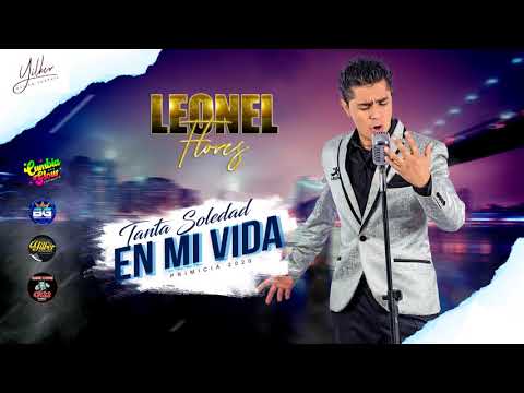 Tanta Soledad en mi Vida - Leonel Flores / ESTRENO 2020 - YILBER PRODUCCIONES
