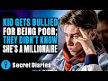Kid Gets Bullied For Being Poor They Didn T Know She S A Millionaire Secret Diaries