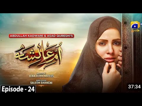 Umm-e-Ayesha Episode 24 - [Eng Sub] - Nimra Khan - Omer Shahzad - 4th April 2024 - HAR PAL GEO