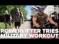 POWERLIFTER TRIES RUCK SACK MARCH + MILITARY WORKOUT! FT. NICK BARE