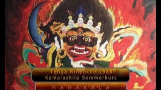Tenga Rinpoche 1989 " MAHAKALA "