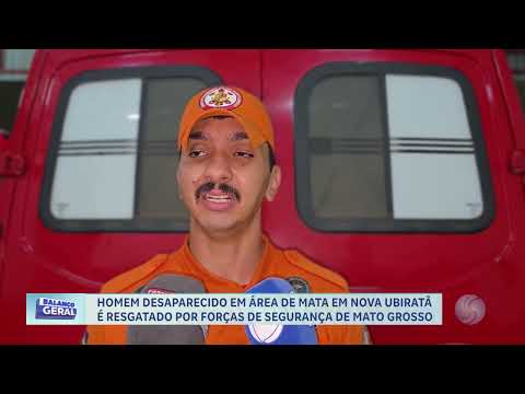 22.05.26 - Homem desaparecido em área de mata em Nova Ubiratã é resgatado em segurança