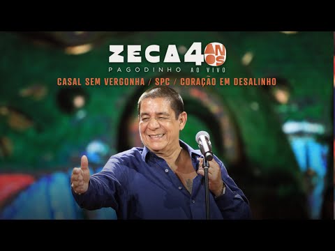 Zeca Pagodinho 40 anos Ao Vivo -“Casal sem vergonha”/“SPC”/ “Coração em desalinho” (Clipes oficiais)