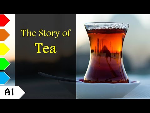 The Story of TEA - A1 - Learn English Through Short Stories