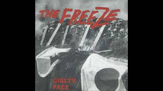 THE FREEZE - Guilty Face 7" (1982)