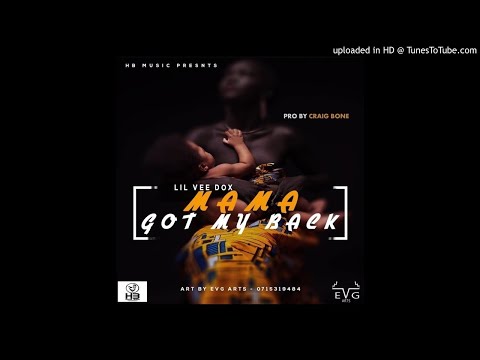 Lil Vee Dox - Mama Got My Back [April 2019 Hiphop Rap]