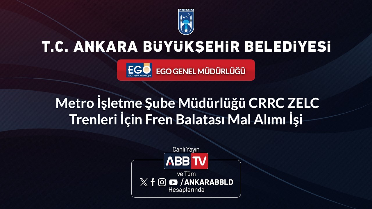 EGO GENEL MÜDÜRLÜĞÜ - Metro İşletme Şube Müdr. CRRC ZELC Trenleri İçin Fren Balatası Mal Alımı İşi