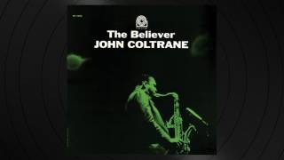 Filidia by John Coltrane from &#39;The Believer&#39;