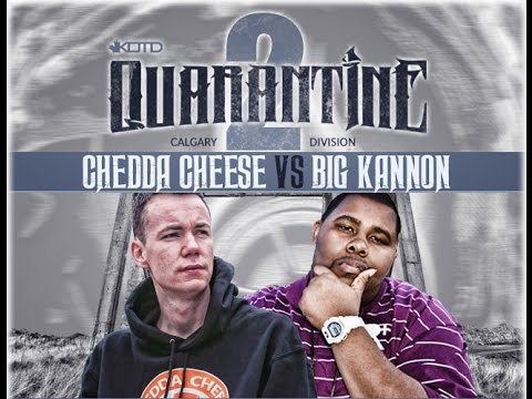 Chedda Cheese vs Big Kannon