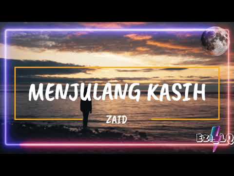 ZAID➖MENJULANG KASIH (Lirik Video)