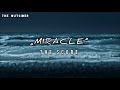 The Score - Miracle (Lyrics Video)