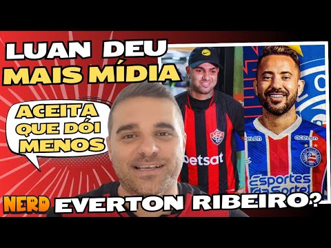LUAN DEU MAIS MÍDIA QUE EVERTON RIBEIRO?