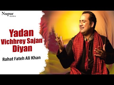 Yadan Vichhrey Sajan Diyan By Rahat Fateh Ali Khan | Punjabi Qawwali Song