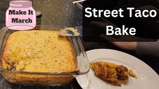 Street Taco Bake | Easy & Delicious Make It March Recipe