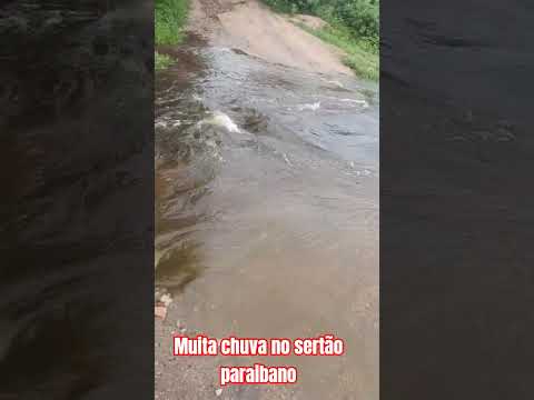 muita chuva na zona rural de Cajazeiras Paraíba
