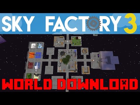 Ep  / World Upload / Sky Factory 3.0 / FTB / Minecraft / Tutorial