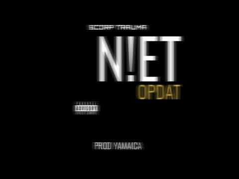 Scorp Trauma - Niet Opdat ( Prod. Yamaica )