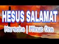 HESUS SALAMAT (Dakila Ka)-Karaoke Version