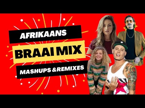 Lekker Braai Mix 2023 - AFRIKAANS REMIXES EN MASHUPS