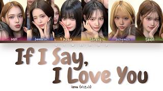 Download lagu IZNA (이즈나) - IF I SAY, I LOVE YOU (Original by BOYNEXTDOOR) [Color coded lyrics] mp3
