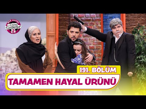 Tamamen Hayal Ürünü (191. Bölüm) - Çok Güzel Hareketler 2