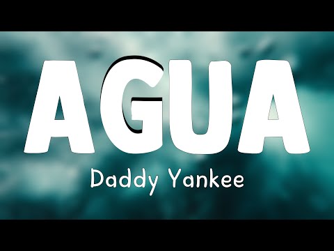 Agua ft. Rauw Alejandro, Nile Rodgers - Daddy Yankee [Lyrics Video] 🌵