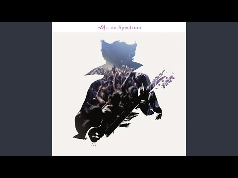 Je dis aime (Live au Spectrum)