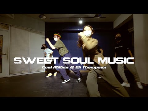 Cool Million & Eli Thompson - Sweet Soul Music / Judy Soul Dance class