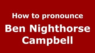 How to pronounce Ben Nighthorse Campbell