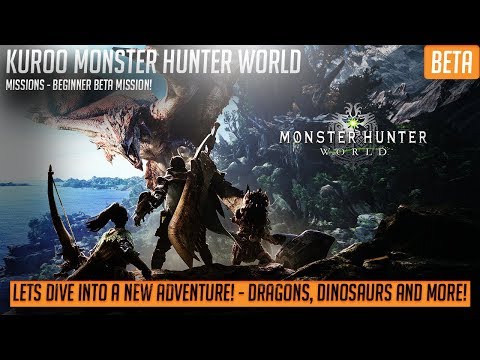 MONSTER HUNTER WORLD EARLY MISSIONS GAMEPLAY PART 1 - BEGINNERS MISSION (MHW)