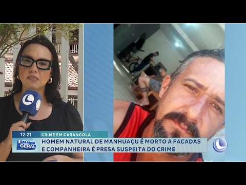 Carangola: Homem é morto a facadas; companheira é presa suspeita.