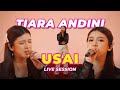 Tiara Andini - Usai (Live Session)