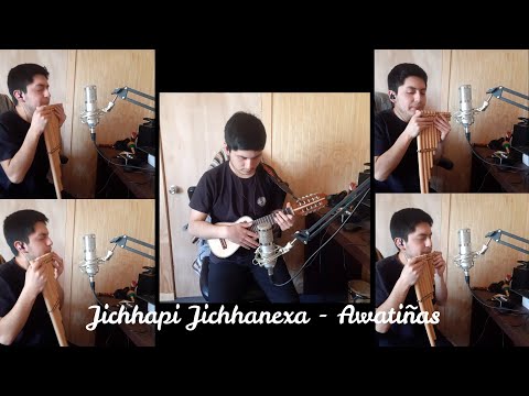 Jichhapi Jichhanexa - Awatiñas (cover)