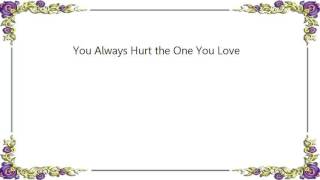 Hank Thompson - You Always Hurt the One You Love Lyrics