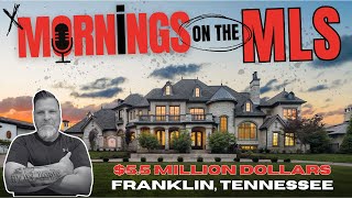 $5.5 Million Dollar Home in Franklin, Tennessee