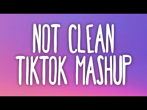 Tik Tok Mashup! (Not Clean) 🦄