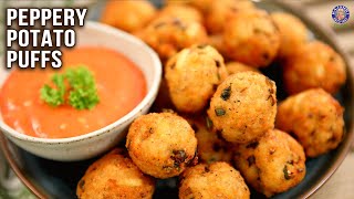 Potato Puffs using Pepper | Crunchy Potato Puff with Easy Dip Recipe | Easy Potato Snack | Bhumika
