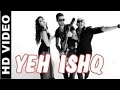 Yeh Ishq Full Song HD Kuch Kuch Locha Hai 2015 - Sunny Leone - Daniel Weber