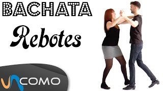 Movimientos de Bachata - Los rebotes