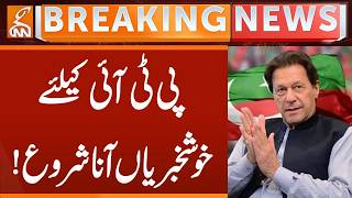 Big Good news for PTI! | Breaking News | GNN