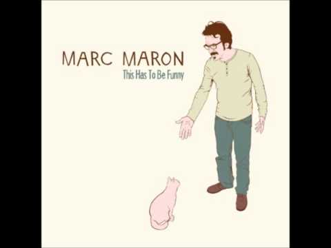 Marc Maron - This Has to Be Funny
