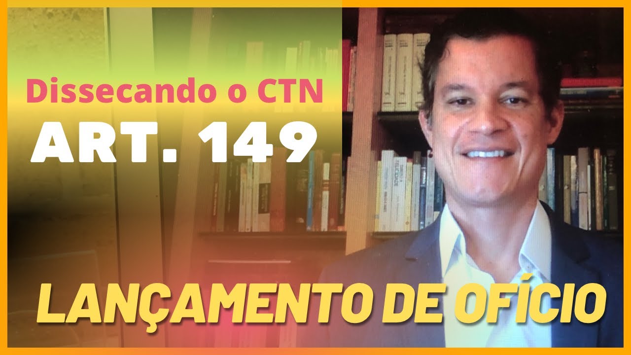 Dissecando o CTN - art. 149