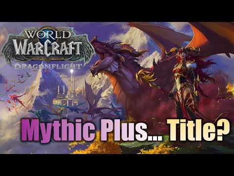 Mythic Plus Title. What's it like. Really?