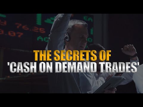 Unveiling the Secrets of Cash on Demand Trades