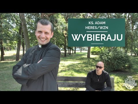 Ksiądz Adam & Heres/Wzn - Wybieraju [Official Music Video]#idęzaNim