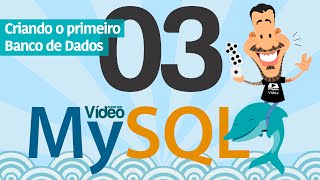 Curso MySQL #03 - Criando o primeiro Banco de Dados